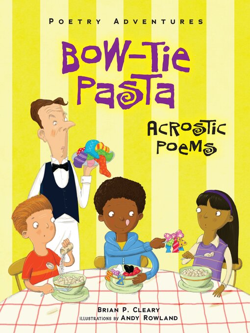 Title details for Bow-Tie Pasta by Brian P. Cleary - Wait list